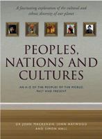 Peoples, Nations and Cultures: An A-Z of the Peoples of the World, Past and Present 0304365505 Book Cover