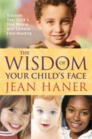 The Wisdom of Your Child's Face 1401925340 Book Cover