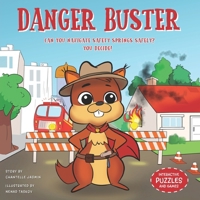 Danger Buster: Can You Navigate Safety Springs Safely? YOU DECIDE! 0975640003 Book Cover