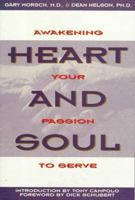Heart and Soul: Awakening Your Passion to Serve 0834116812 Book Cover