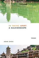 In Taking Apart a Kaleidoscope 1945023244 Book Cover