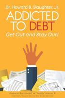 Addicted to Debt 1633601110 Book Cover