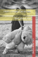 Mum I chose the street: Bad about you B0CJL9W26T Book Cover