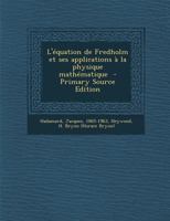 L'�quation de Fredholm et ses applications � la physique math�matique 0274869519 Book Cover