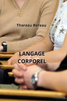 Langage Corporel (French Edition) B0CLYV69DS Book Cover