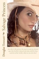 Salvage Princess: Just who is this person that mysteriously has showed up at her brother's funeral and why would he have a picture of her mother, when no one else does? 1478142243 Book Cover