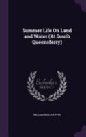 Summer Life On Land And Water At South Queensferry 1437497071 Book Cover