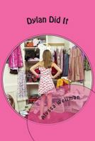 Dylan Did It 1502420732 Book Cover