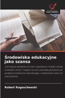 Srodowiska edukacyjne jako szansa (Polish Edition) 6630040309 Book Cover