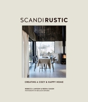 Scandi Rustic: Creating a cozy  happy home 1788792467 Book Cover