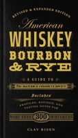 American Whiskey, Bourbon  Rye: A Guide to the Nation's Favorite Spirit