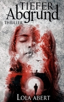 Tiefer Abgrund: Thriller 3752670940 Book Cover