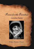 Poems for the Penniless: Centsless Poetry 1479717924 Book Cover