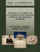 Tomlinson v. Ford Motor Co U.S. Supreme Court Transcript of Record with Supporting Pleadings 1270420739 Book Cover