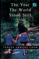 The Year the World Stood Still 1800167687 Book Cover
