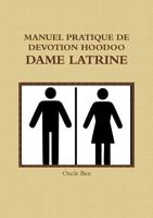 Manuel Pratique de Devotion Hoodoo - Dame Latrine 0244979146 Book Cover