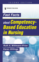 Fast Facts about Competency-Based Education in Nursing: How to Teach Competency Mastery 0826161197 Book Cover