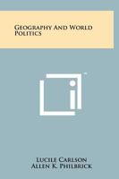 Geography and World Politics 1258257440 Book Cover