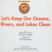 Let's Keep Our Oceans, Rivers, and Lakes Clean 0545061059 Book Cover