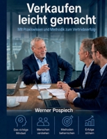 Verkaufen leicht gemacht: Mit Praxiswissen und Methodik zum Vertriebserfolg (German Edition) 3696727334 Book Cover