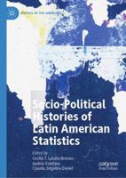 Socio-political Histories of Latin American Statistics 3030877132 Book Cover