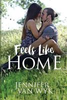 Feels Like Home 1946061239 Book Cover