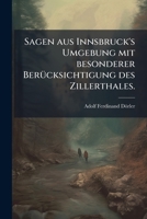 Sagen Aus Innsbruck's Umgebung 127966410X Book Cover