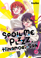 Spoil Me Plzzz, Hinamori-San! 1 B0CQLDHJ2G Book Cover