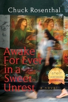 Awake For Ever In A Sweet Unrest 1964295017 Book Cover