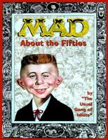 Mad About the Fifties (Mad) 0316558087 Book Cover