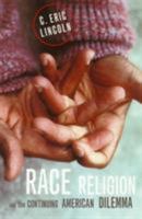 Race, Religion, and the Continuing American Dilemma 0809016230 Book Cover