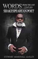 Words from The 21st Century Shakespearean Poet 1928561128 Book Cover