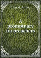 A Promptuary for Preachers 1179291042 Book Cover
