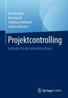 Projektcontrolling: Leitfaden Für Die Betriebliche Praxis 3658237139 Book Cover