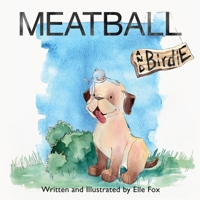 Meatball and Birdie 1956442065 Book Cover