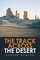 The Track Across the Desert 151449714X Book Cover