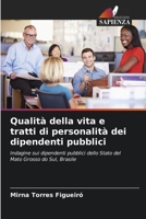 Qualità della vita e tratti di personalità dei dipendenti pubblici (Italian Edition) 6207969936 Book Cover