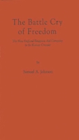 The Battle Cry of Freedom: The New England Emigrant Aid Company in the Kansas Crusade 1258149370 Book Cover