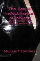 The Sexual Indoctrination of Melissa (The Lord Z Chronicles Book 2) 1478174455 Book Cover