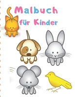 Malbuch für Kinder: Einfaches Malbuch für Kinder (German Edition) 1712970666 Book Cover