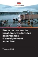 Étude de cas sur les incohérences dans les programmes d'enseignement supérieur (French Edition) 6209756689 Book Cover