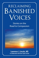 Reclaiming Banished Voices: Stories on the Road to Compassion 1504392671 Book Cover