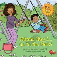 Mama May I... Go to the Park? 1612447139 Book Cover