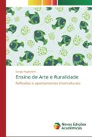 Ensino de Arte e Ruralidade: Reflexões e apontamentos interculturais 6139733413 Book Cover