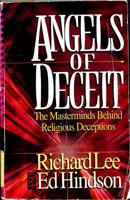 Angels of Deceit: The Masterminds Behind Religious Deceptions 1565071638 Book Cover