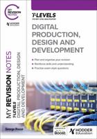 My Revision Notes: Digital Production, Design and Development T Level 139838450X Book Cover