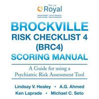 Brockville Risk Checklist 4 (Brc4): Scoring Manual: A Guide for Using a Forensic Risk Assessment Tool 149076903X Book Cover