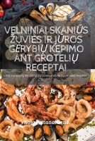 Velniniai SkaniŪs Zuvies IR JŪros GerybiŲ Kepimo Ant GroteliŲ Receptai 1837627924 Book Cover