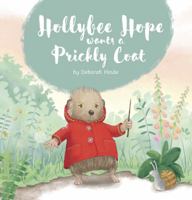 Hollybee Hope Wants A Prickly New Coat 047343377X Book Cover