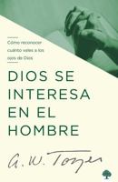 Dios se interesa en el hombre / God's Pursuit of Man (Spanish Edition) 1960436147 Book Cover
